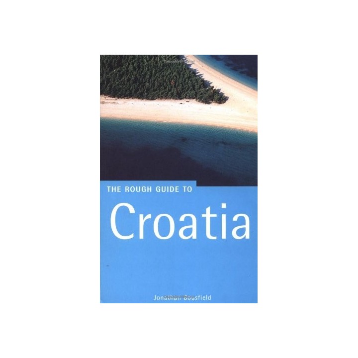 Croatia. The Rough Guide